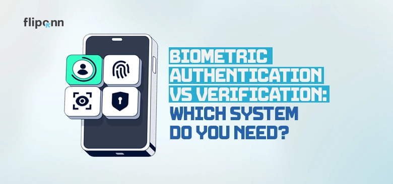 Biometric authentication vs verification types