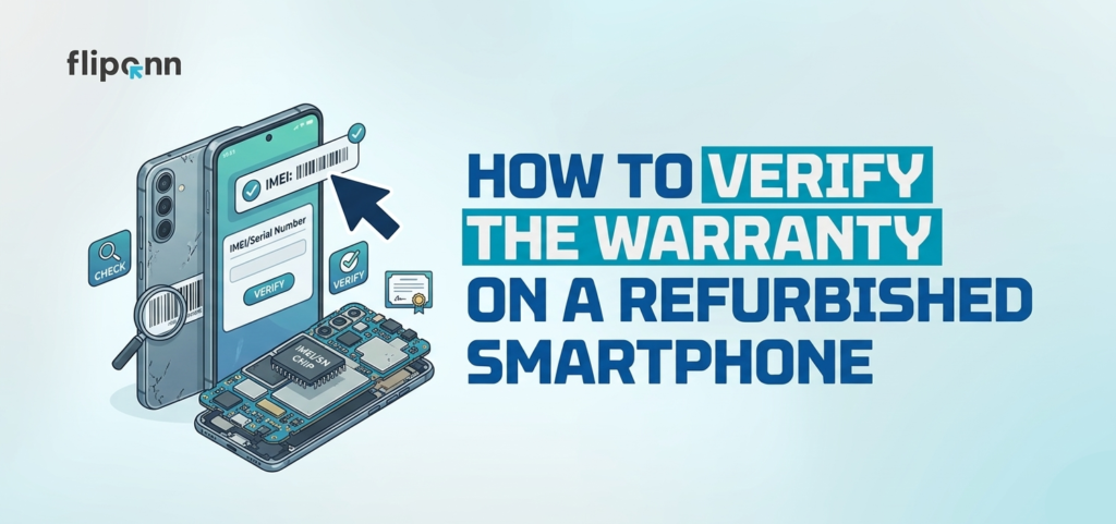 How to Verify the Warranty on a Refurbished Smartphone